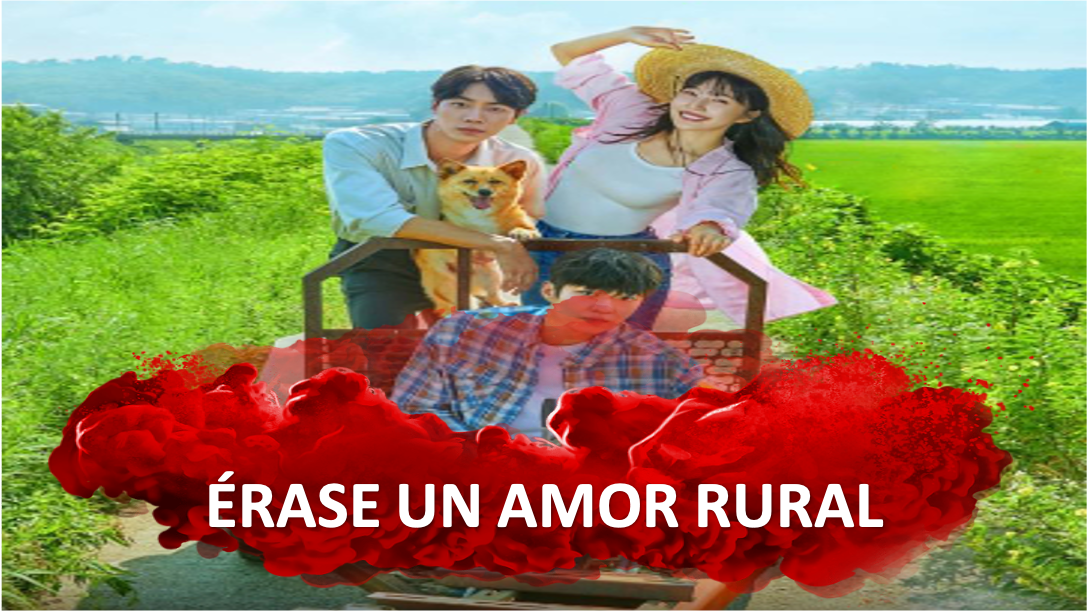 Ver Novela Érase Un Amor Rural Capítulos Completos Online Gratis en HD